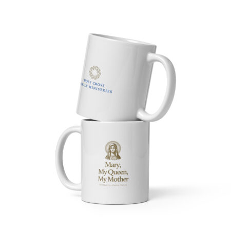Mary, My Queen, My Mother Coffee Mug